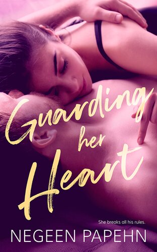 Guarding Her Heart Negeen Papehn