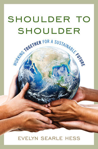 Shoulder To Shoulder Working Together For A Sustainable Future Evelyn Searle Hess