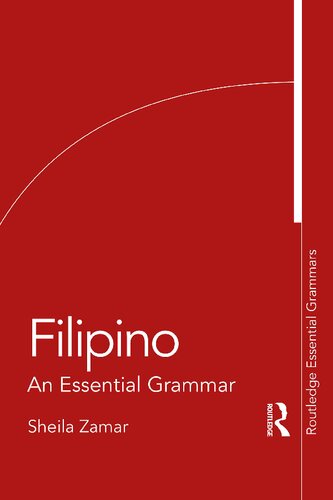 Filipino Routledge Essential Grammars 1st Edition Sheila Zamar