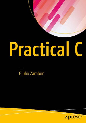 Practical C 1st Edition Giulio Zambon