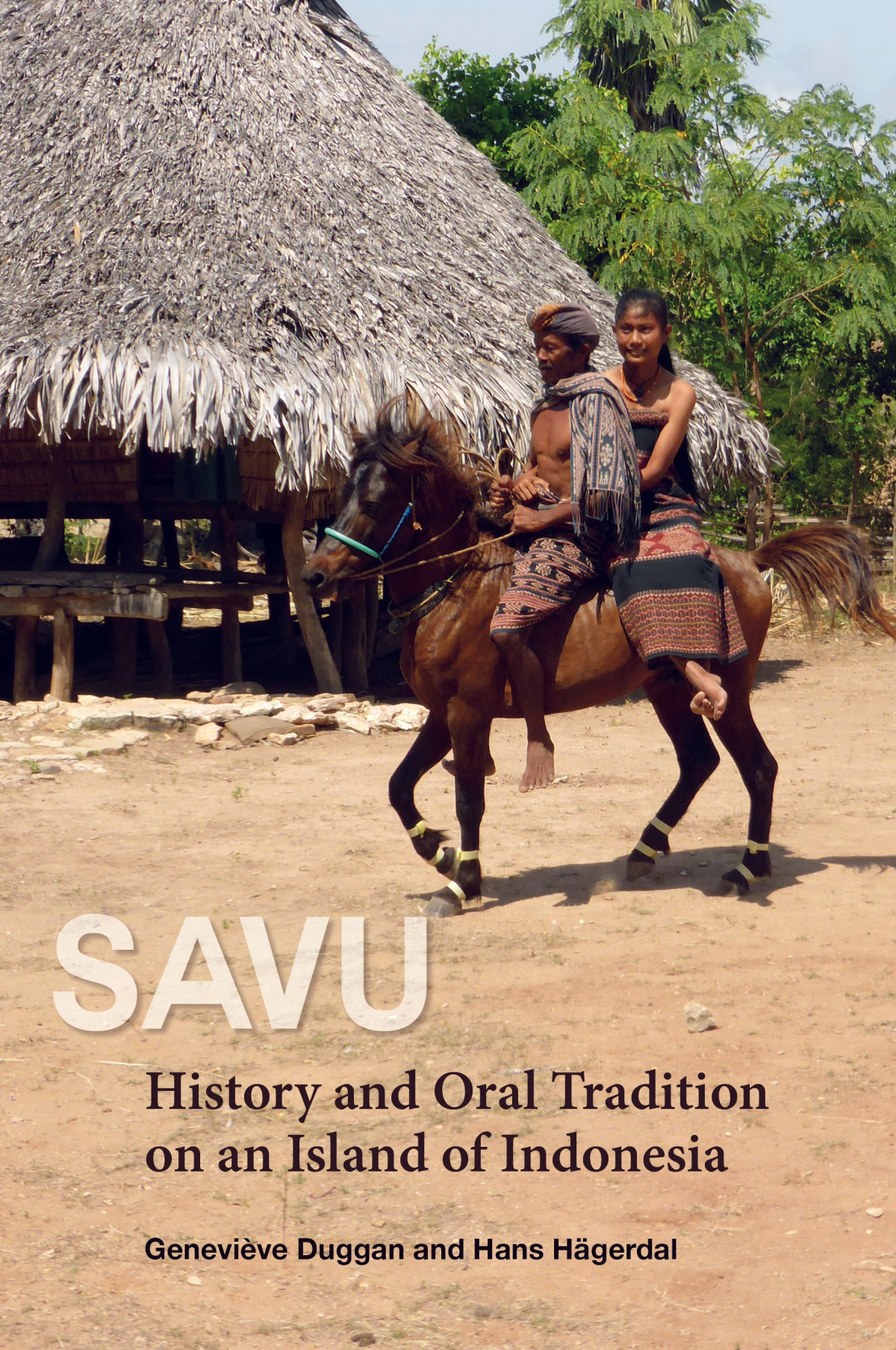 Savu History And Oral Tradition On An Island Of Indonesia 1st Edition Genevive Duggan