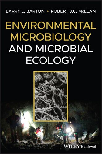 Environmental Microbiology And Microbial Ecology 1st Edition Larry L Barton