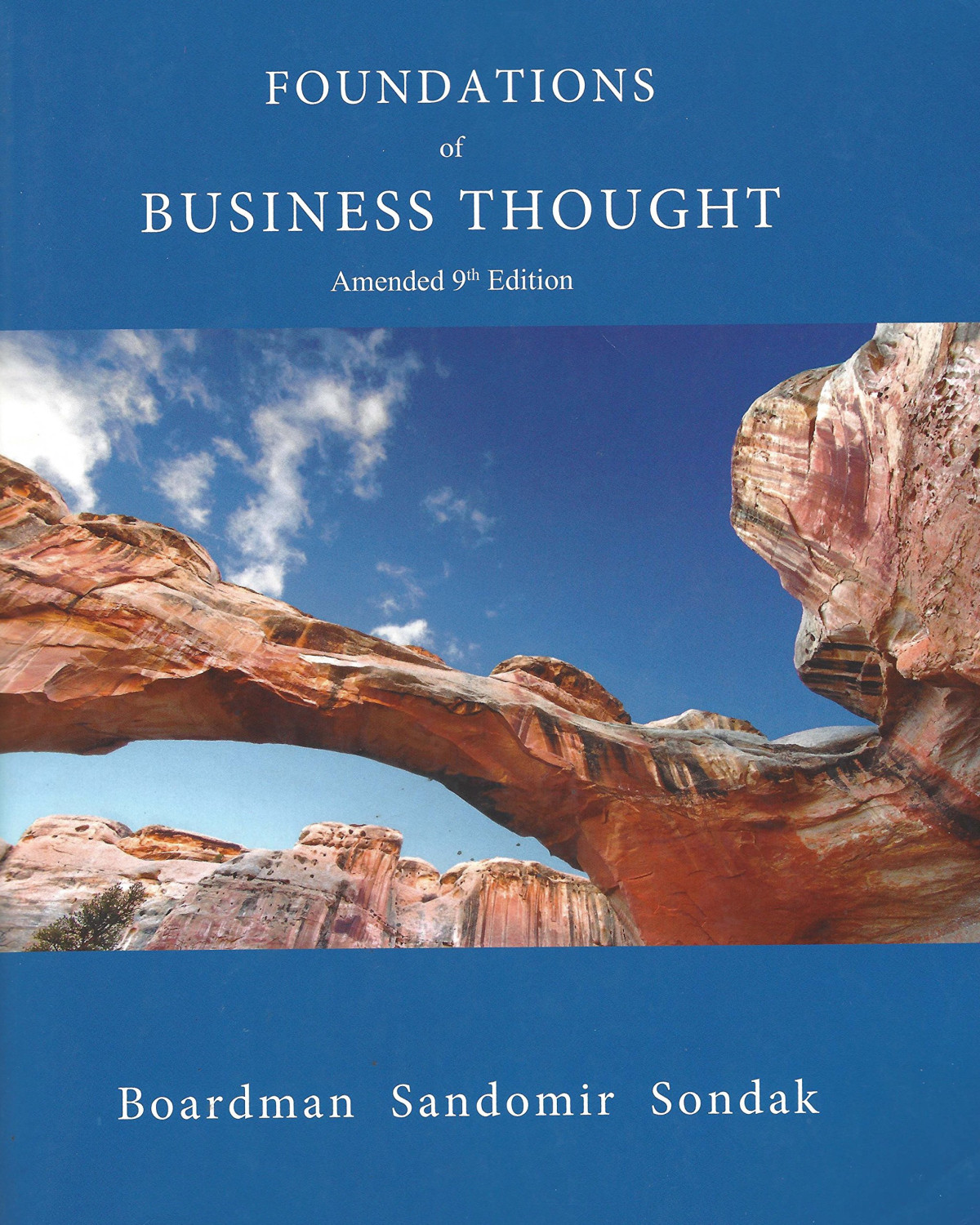 Foundations Of Business Thought Amended 9th Edition Calvin M Boardman Alan N Sandomir Harris Sondak