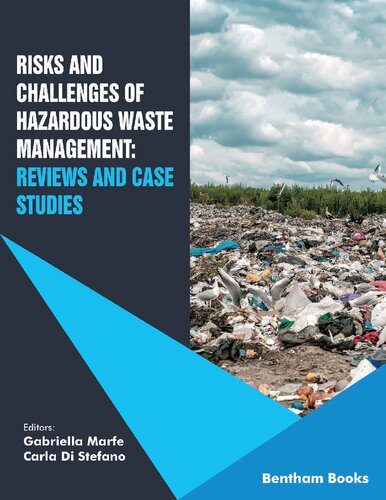 Risks And Challenges Of Hazardous Waste Management Reviews And Case Studies Gabriella Marfe