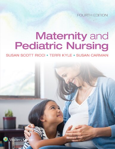 Maternity And Pediatric Nursing 4th Edition Susan Scott Ricci Terri Kyle Susan Carman