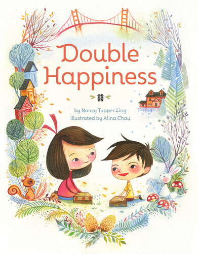 Double Happiness Nancy Tupper Ling