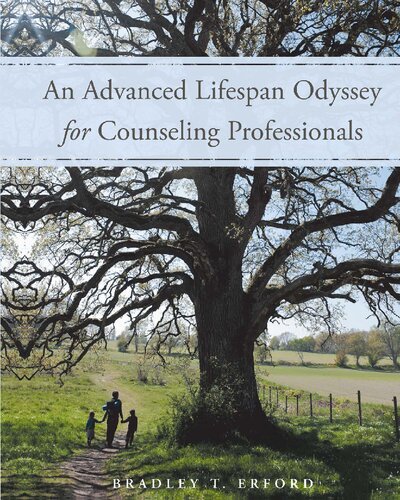 An Advanced Lifespan Odyssey For Counseling Professionals 1st Edition Bradley Erford