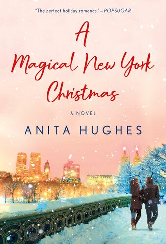 A Magical New York Christmas A Novel Anita Hughes