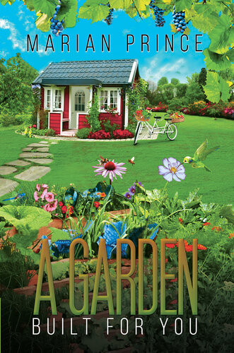 A Garden Built For You Marian Prince