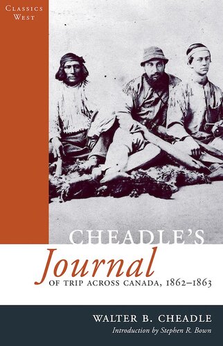 Cheadles Journal Of Trip Across Canada 18621863 Walter Cheadle