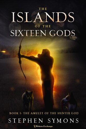 The Amulet Of The Hunter God Stephen Symons