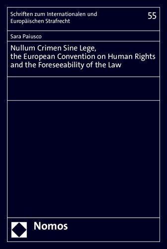 Nullum Crimen Sine Lege The European Convention On Human Rights And The Foreseeability Of The Law Sara Paiusco