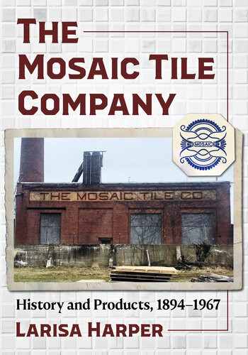 The Mosaic Tile Company History And Products 18941967 Larisa Harper