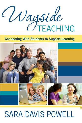 Wayside Teaching Connecting With Students To Support Learning Sara Davis Powell