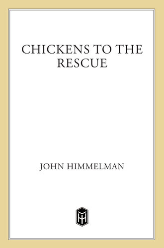 Chickens To The Rescue John Himmelman