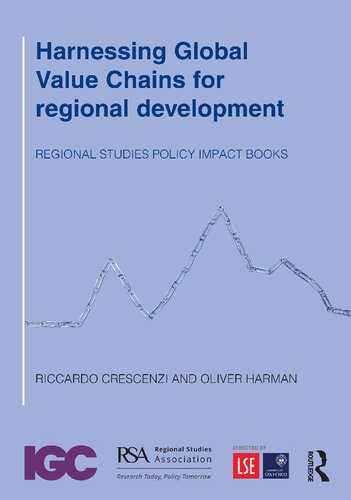 Harnessing Global Value Chains For Regional Development Riccardo Crescenzi