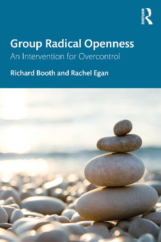 Group Radical Openness An Intervention For Overcontrol Richard Booth