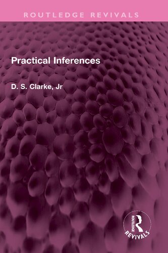 Practical Inferences D S Clarke Jr