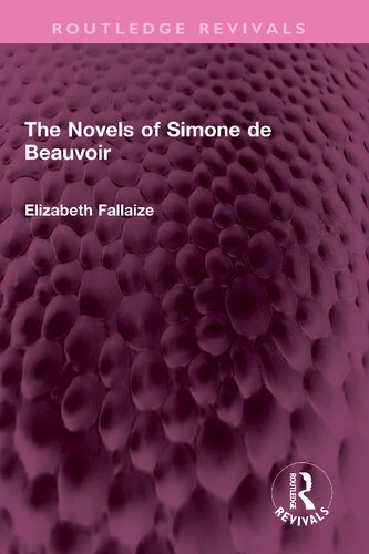 The Novels Of Simone De Beauvoir Elizabeth Fallaize