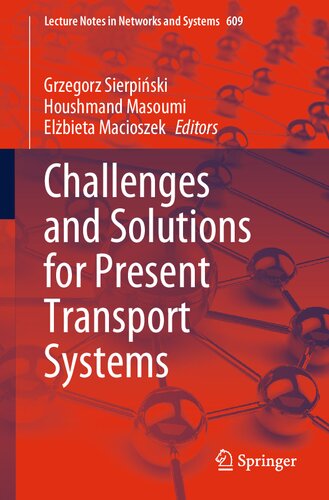 Challenges And Solutions For Present Transport Systems 1st Edition Grzegorz Sierpiski