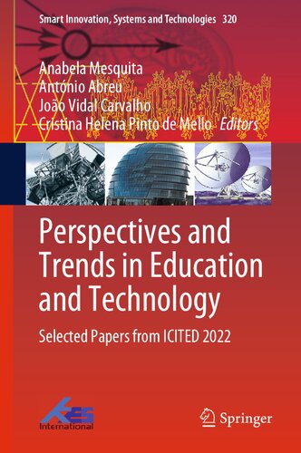 Perspectives And Trends In Education And Technology Selected Papers From Icited 2022 Anabela Mesquita