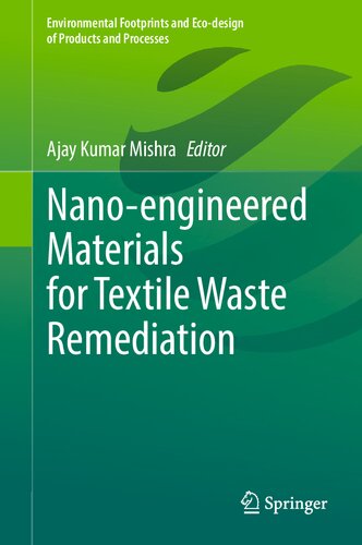 Nanoengineered Materials For Textile Waste Remediation Ajay Kumar Mishra