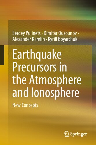 Earthquake Precursors In The Atmosphere And Ionosphere New Concepts Sergey Pulinets