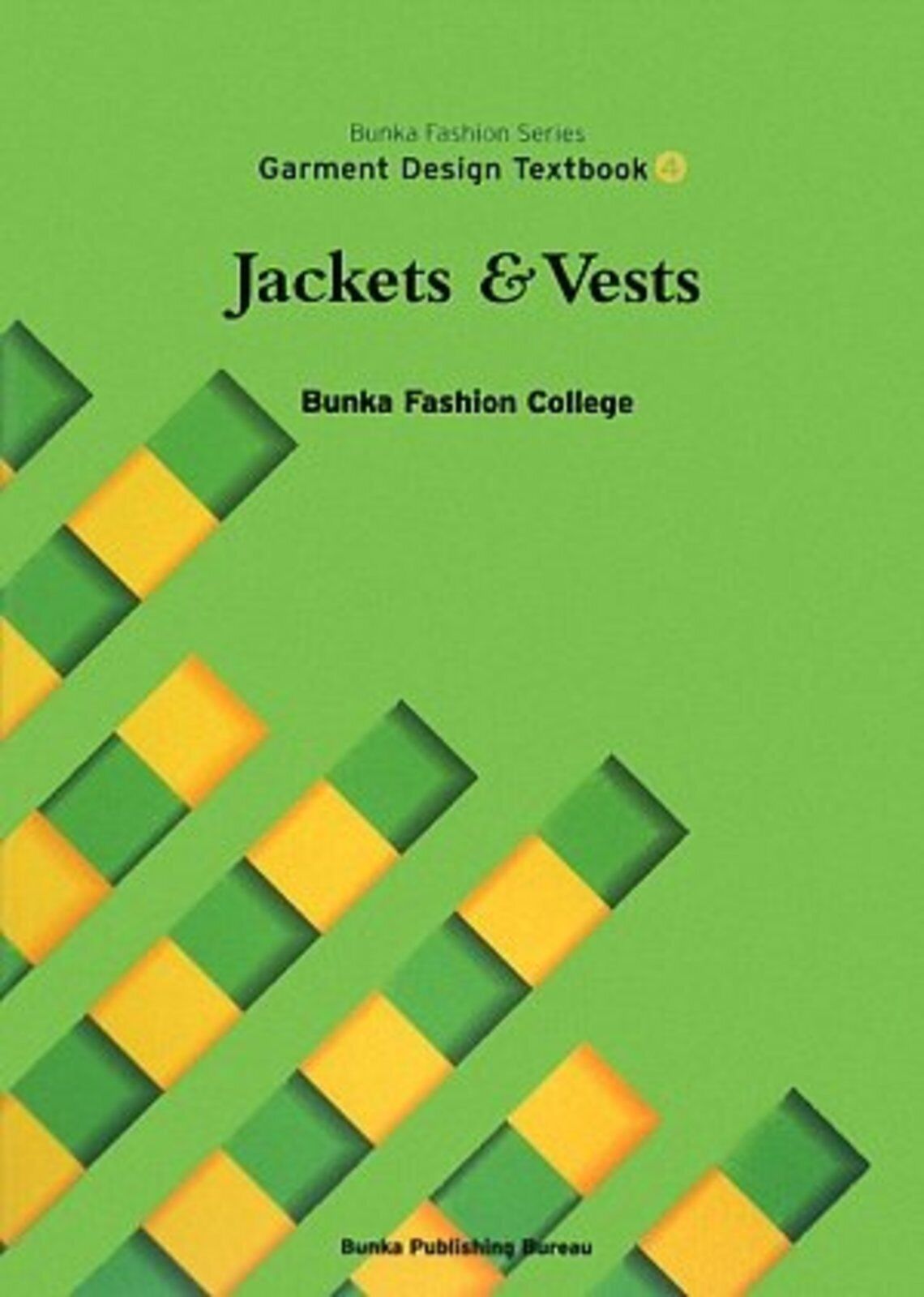 Bunka Fashion Series Garment Design Textbook 4 Jackets Vests 1st Edition Bunka Fashion