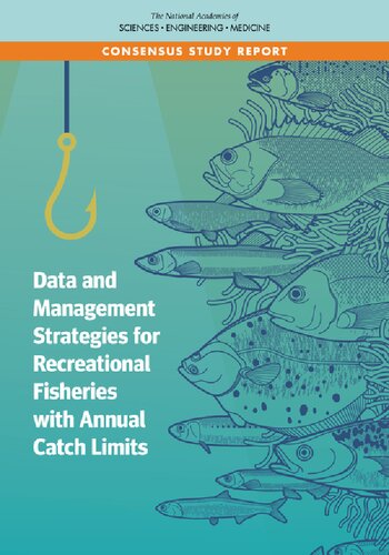 Data And Management Strategies For Recreational Fisheries With Annual Catch Limits Committee On Data And Management Strategies For Recreational Fisheries With Annual Catch Limits