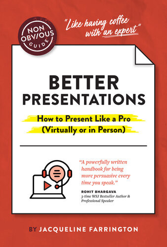 The Nonobvious Guide To Better Presentations Jacqueline Farrington