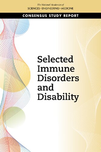 Selected Immune Disorders And Disability And Medicine National Academies Of Sciences
