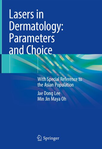 Lasers In Dermatology Parameters And Choice With Special Reference To The Asian Population Jae Dong Lee