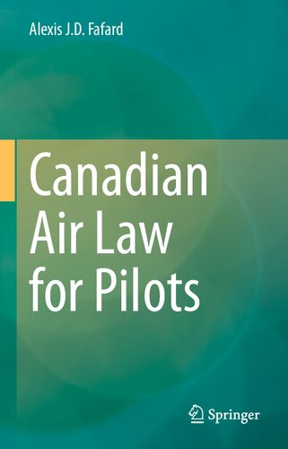 Canadian Air Law For Pilots Alexis Jd Fafard