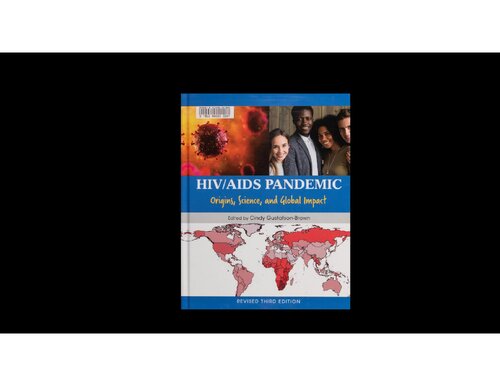 Hivaids Pandemic Origins Science And Global Impact Full Cindy Gustafsonbrown