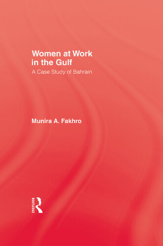 Women At Work In The Gulf Munira A Fakhro