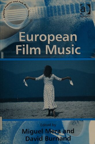 European Film Music Miguel Mera David Burnand Editors