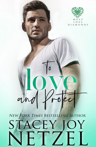 To Love And Protect Stacey Joy Netzel