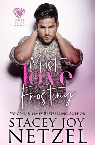 Must Love Frosting Stacey Joy Netzel