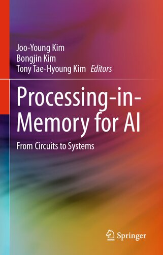 Processinginmemory For Ai From Circuits To Systems Jooyoung Kim Bongjin Kim Tony Taehyoung Kim