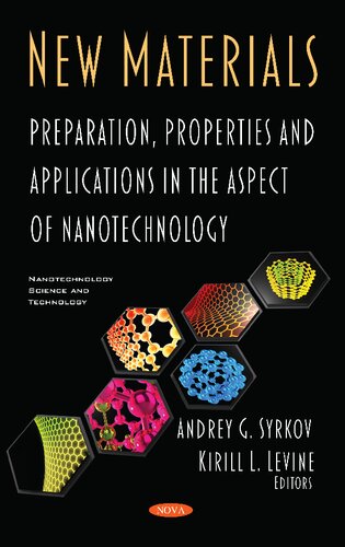 New Materials Preparation Properties And Applications In The Aspect Of Nanotechnology Andrey G Syrkov