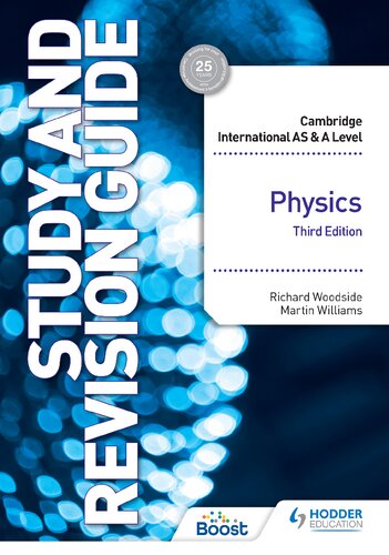 Cambridge International Asa Level Physics Study And Revision Guide Third Richard Woodside And Martin Williams