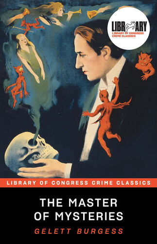 The Master Of Mysteries Gelett Burgess