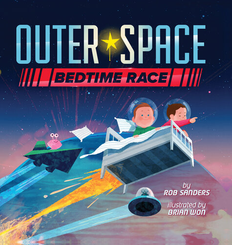 Outer Space Bedtime Race Rob Sanders Brian Won