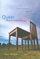 Queer Phenomenology Orientations Objects Others Sara Ahmed