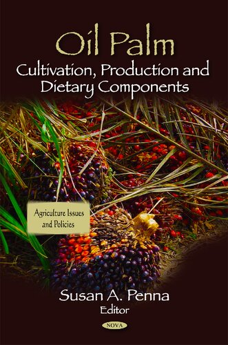 Oil Palm Cultivation Production And Dietary Components Susan A Penna