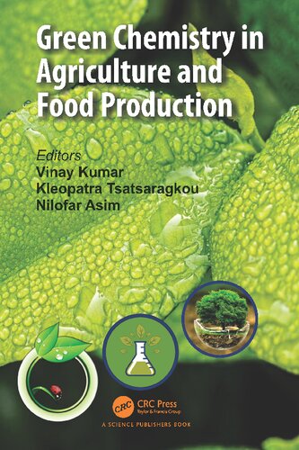 Green Chemistry In Agriculture And Food Production Vinay Kumar