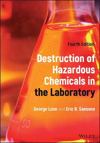 Destruction Of Hazardous Chemicals In The Laboratory George Lunn Eric B Sansone