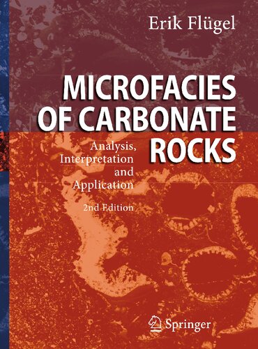 Microfacies Of Carbonate Rocks Erik Flügel