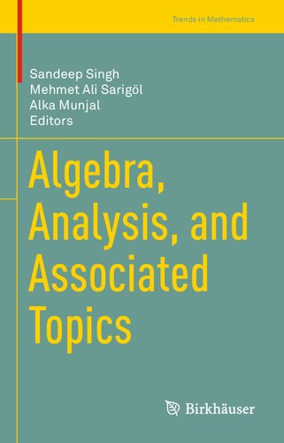 Algebra Analysis And Associated Topics Sandeep Singh Mehmet Ali Sarigl