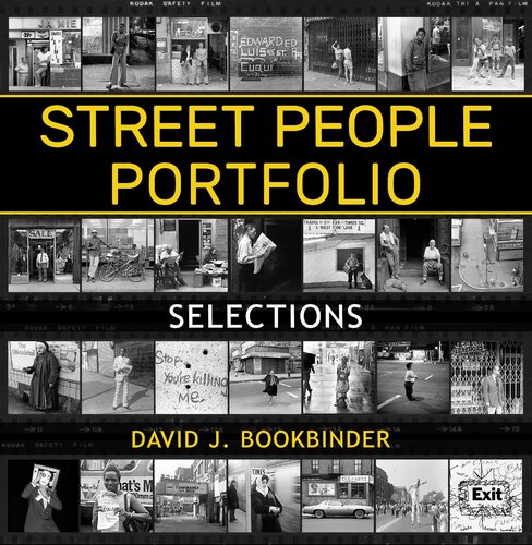 Street People Portfolio Selections David J Bookbinder
